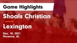 Shoals Christian  vs Lexington  Game Highlights - Dec. 10, 2021