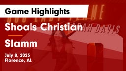Shoals Christian  vs Slamm Game Highlights - July 8, 2023