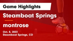 Steamboat Springs  vs montrose  Game Highlights - Oct. 8, 2022