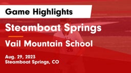 Steamboat Springs  vs Vail Mountain School  Game Highlights - Aug. 29, 2023