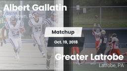 Matchup: Albert Gallatin vs. Greater Latrobe  2018