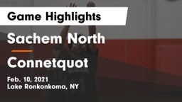 Sachem North  vs Connetquot  Game Highlights - Feb. 10, 2021