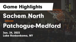 Sachem North  vs Patchogue-Medford  Game Highlights - Jan. 24, 2023