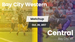 Matchup: Bay City Western vs. Central  2017