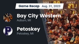 Recap: Bay City Western  vs. Petoskey  2023