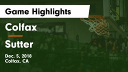 Colfax  vs Sutter  Game Highlights - Dec. 5, 2018