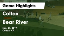 Colfax  vs Bear River  Game Highlights - Jan. 24, 2019