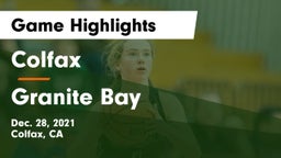 Colfax  vs Granite Bay  Game Highlights - Dec. 28, 2021