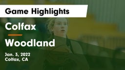 Colfax  vs Woodland Game Highlights - Jan. 3, 2022