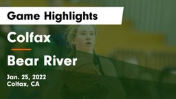 Colfax  vs Bear River  Game Highlights - Jan. 25, 2022