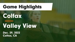 Colfax  vs Valley View  Game Highlights - Dec. 29, 2022
