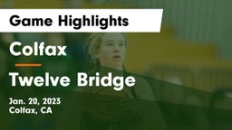 Colfax  vs Twelve Bridge Game Highlights - Jan. 20, 2023