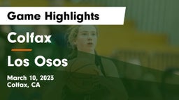 Colfax  vs Los Osos  Game Highlights - March 10, 2023