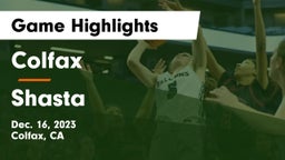 Colfax  vs Shasta  Game Highlights - Dec. 16, 2023