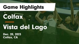 Colfax  vs Vista del Lago  Game Highlights - Dec. 20, 2023