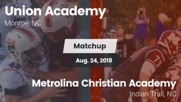 Matchup: Union Academy vs. Metrolina Christian Academy  2018
