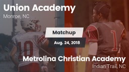 Matchup: Union Academy vs. Metrolina Christian Academy  2018