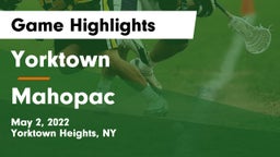 Yorktown  vs Mahopac  Game Highlights - May 2, 2022