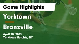 Yorktown  vs Bronxville  Game Highlights - April 20, 2023