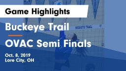 Buckeye Trail  vs OVAC Semi Finals Game Highlights - Oct. 8, 2019