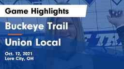 Buckeye Trail  vs Union Local Game Highlights - Oct. 12, 2021