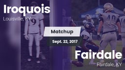 Matchup: Iroquois vs. Fairdale  2017