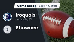 Recap: Iroquois  vs. Shawnee 2018