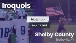 Matchup: Iroquois vs. Shelby County  2019