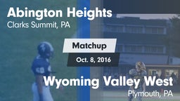 Matchup: Abington Heights vs. Wyoming Valley West  2016