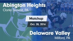 Matchup: Abington Heights vs. Delaware Valley  2016