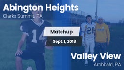 Matchup: Abington Heights vs. Valley View  2018