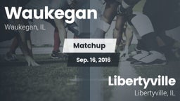 Matchup: Waukegan vs. Libertyville  2016