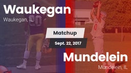 Matchup: Waukegan vs. Mundelein  2017