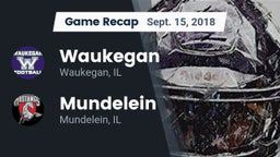 Recap: Waukegan  vs. Mundelein  2018