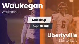 Matchup: Waukegan vs. Libertyville  2019