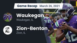 Recap: Waukegan  vs. Zion-Benton  2021