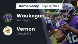 Recap: Waukegan  vs. Vernon  2021