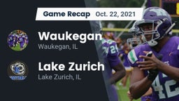 Recap: Waukegan  vs. Lake Zurich  2021