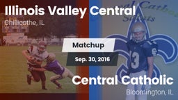 Matchup: Illinois Valley Cent vs. Central Catholic  2016
