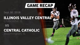 Recap: Illinois Valley Central  vs. Central Catholic  2016