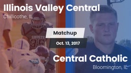 Matchup: Illinois Valley Cent vs. Central Catholic  2017