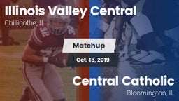 Matchup: Illinois Valley Cent vs. Central Catholic  2019