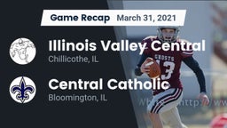 Recap: Illinois Valley Central  vs. Central Catholic  2021