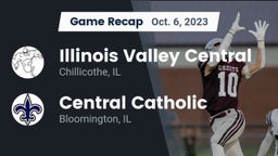 Recap: Illinois Valley Central  vs. Central Catholic  2023