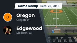 Recap: Oregon  vs. Edgewood  2018