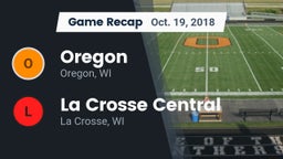 Recap: Oregon  vs. La Crosse Central  2018