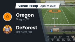 Recap: Oregon  vs. DeForest  2021