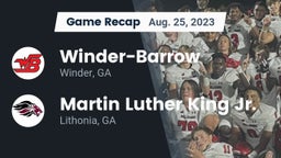 Recap: Winder-Barrow  vs. Martin Luther King Jr.  2023