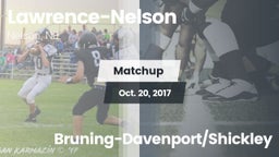 Matchup: Lawrence-Nelson vs. Bruning-Davenport/Shickley 2017