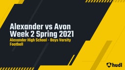 Alexander football highlights Alexander vs Avon Week 2 Spring 2021